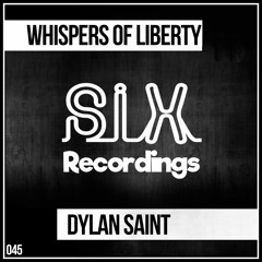 Dylan Saint - Whispers of Liberty (Original Mix) *#88 TRANCE CHARTS*