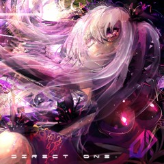 [RESONARK/ChainBeeT] DRIVE. - Direct One.(Re:Edit)