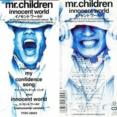 innocent world (KOOL Bootleg Remix) - Mr.Children