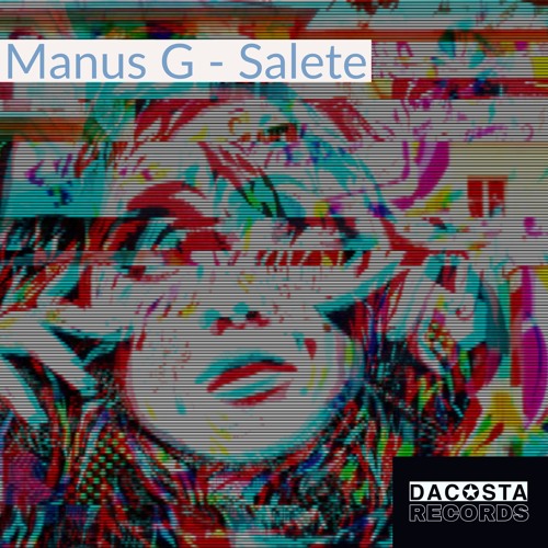 Manus G - Saleté (Original Mix) (DACOSTA RECORDS)