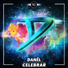 DANÊL - Celebrar [DROP IT NETWORK EXCLUSIVE]