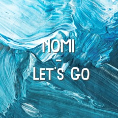 Nomi - Let's Go