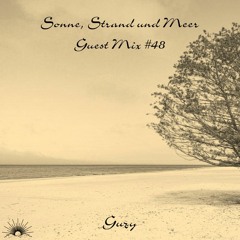 Sonne, Strand und Meer Guest Mix #48 by Guzy