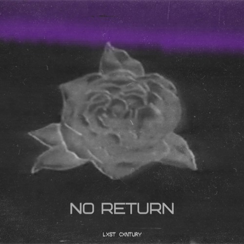 NO RETURN