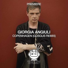 PREMIERE: Giorgia Angiuli - Copenhagen (GusGus Remix) [Stil Vor Talent]