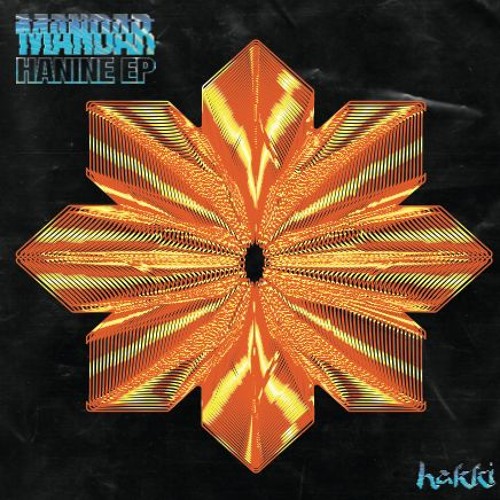 Mandar - Hanine EP (HAKKI01)