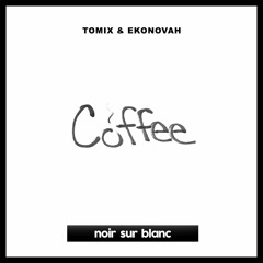 ToMix & Ekonovah - Coffee
