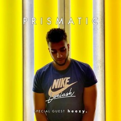 PRISMATIC EP 006 - Guest Mix - heezy.