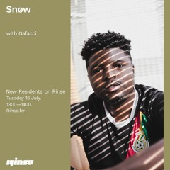 Snøw with Gafacci - 16th July 2019