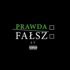 E V - Fałsz (Prod.Josh Petruccio)