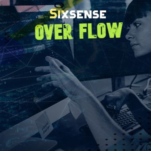 Sixsense  - Over Flow (2019) - MASTER