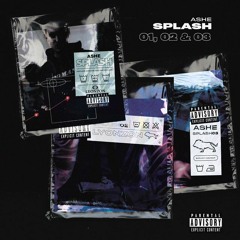 ASHE 22 - Splash, Pt. 1