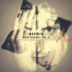 Kosmik - Rave Energy Vol.1