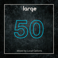 Large Music Radio 50 mixed by Local Options