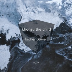 PREMIERE: Khonsu The Child - Higher Power (Original Mix) [Lost Crate]