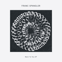 Premiere: Franc Spangler 'Next To You'