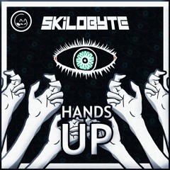 5KiLOBYTE - Hands Up