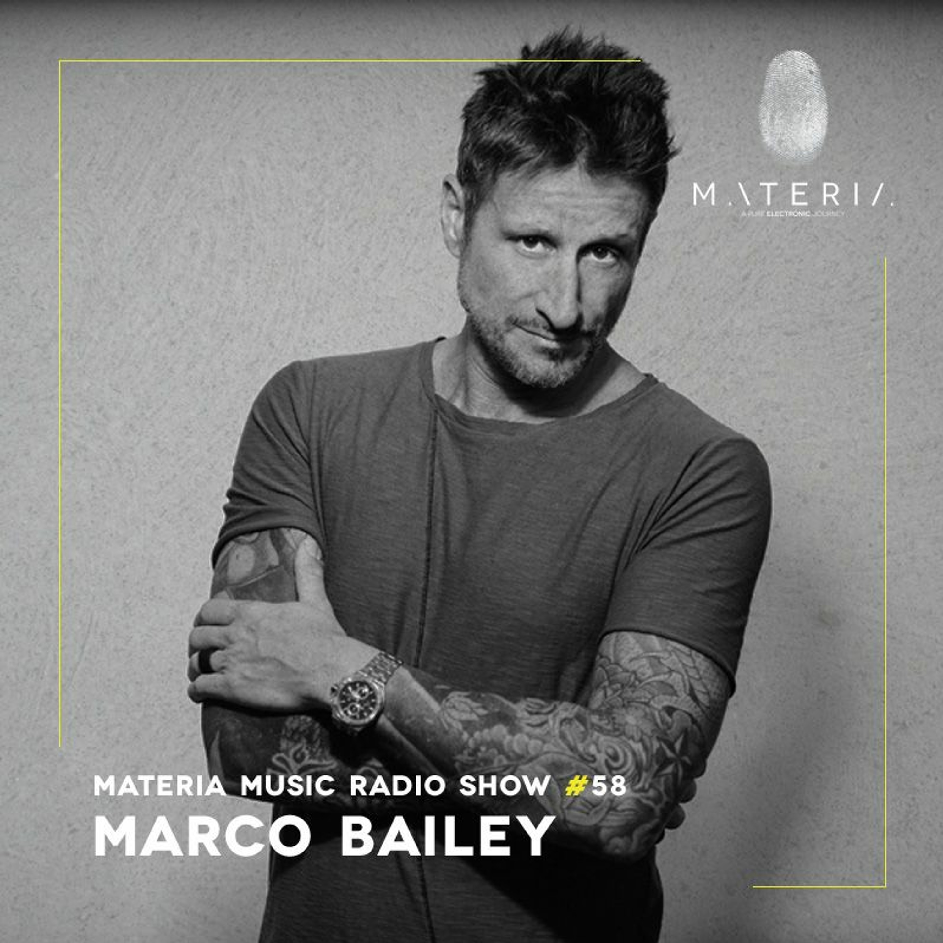MATERIA Music Radio Show by Marco Bailey