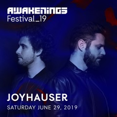 Joyhauser @ Awakenings Festival 2019 (29-06-2019)