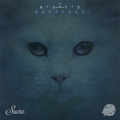 [SUARA366] A*S*Y*S - Bassface (Original Mix) Snippet