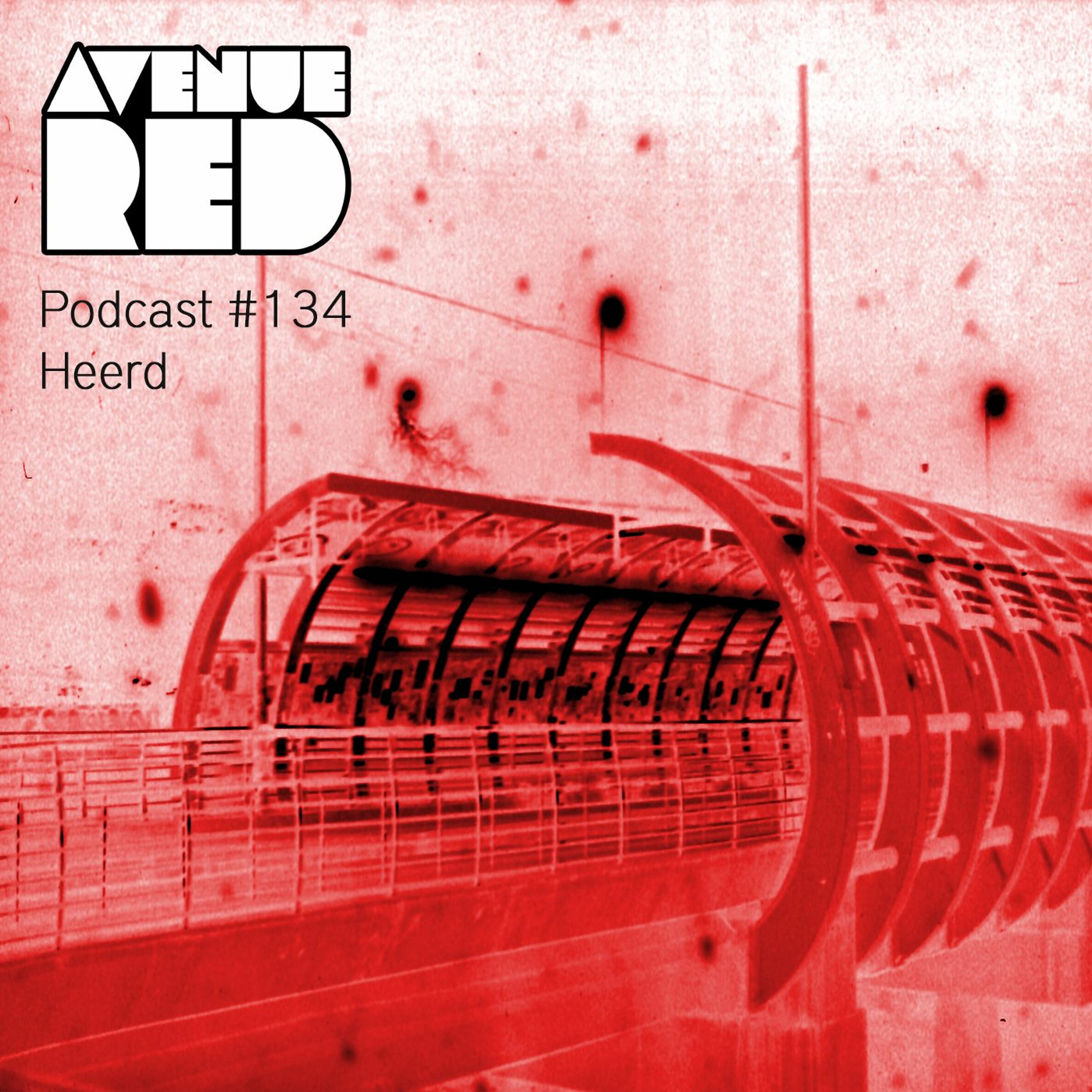 Avenue Red Podcast #134 - Heerd