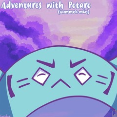 Adventures with Potaro (summer 19' mix)