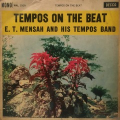E.T.MENSAH & HIS TEMPOS BAND - NO MONEY NO BUS