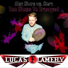 Alex Clare vs. Corx -  Too Close To Trumpet (Lucas Flamefly NYC Pride Mashup)