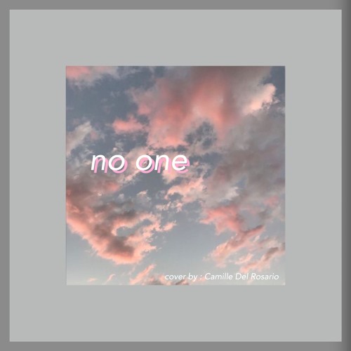 No One - Alicia Keys/Rex Orange County (cover by Camille Del Rosario)
