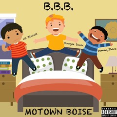 Motown Boise - B.B.B (Big Bouncing Bitches)