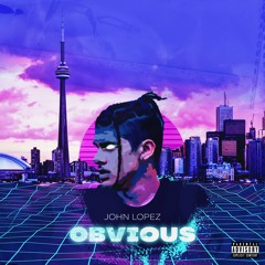 Obvious (Explicit) (prod. by Gimi x Fly Rice)