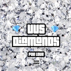 VVS DIAMONDS (Feat Foe Love) (Feat SGD Bandz)