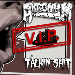 Talkin Shit VIP