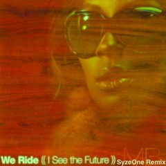 Mary J. Blige - We Ride (SyzeOne Remix) [Snippet]