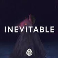 Inevitable