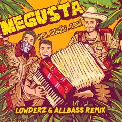 Me Gusta (Lowderz, Allbass Remix) [FREE DOWNLOAD]