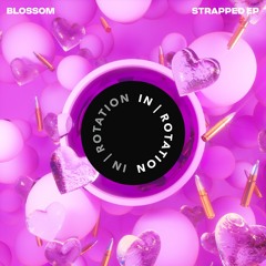 Blossom - Strapped