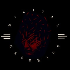 Digital Hardware - Schleudertrauma