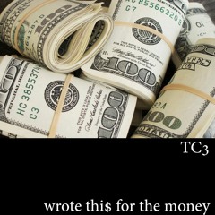 wrote thi$ for the money