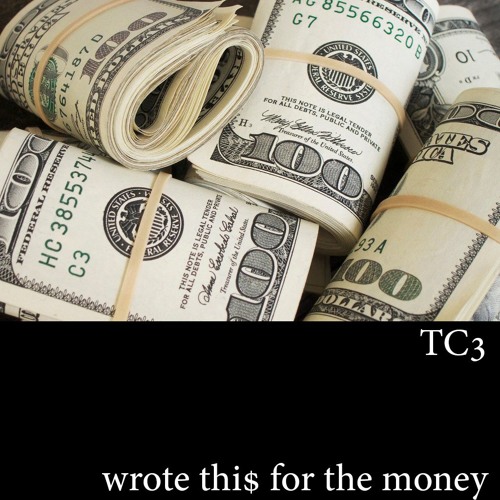 wrote thi$ for the money