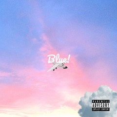 Blue! (feat. Mina Petracca and Kate Diament) Prod. Ami Morrison