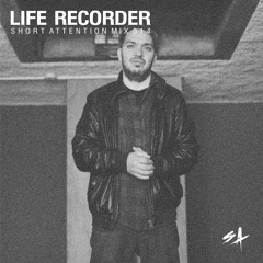 Short Attention Mix 014 by Life Recorder