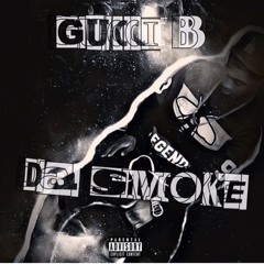 Gucci B - Da Smoke