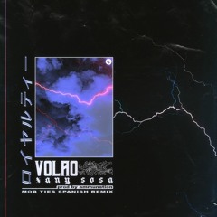 VOLAO "MOB TIES Spanish Remix"(PROD.AMMUNATION)