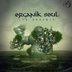 Organik Soul - Its' Organic ( Full EP Preview)