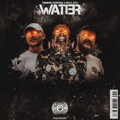 Finderz Keeperz x Rico Act - Water