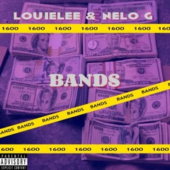 LouieLee & Nelo G - Bands [Prod. BeatsByHt]