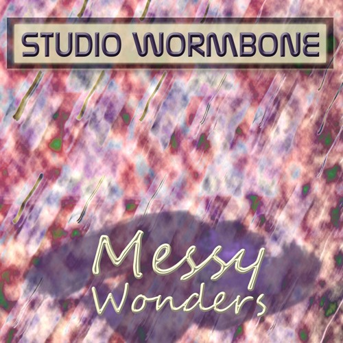 Messy Wonders (Feat. Joelle Doriani)