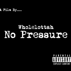 Intro (No Pressure) Produced By. Leviticus Black