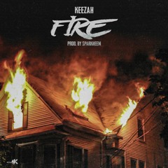 Keezah - Fire [Prod: Sparkheem] *Video In Description*